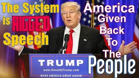The System Is RIGGED Speech by Donald J. Trump - Election Fraud Reveals It All