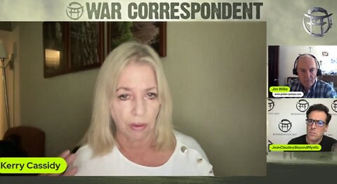 War Correspondent Financial Warfare Part 1 - Jean-Claude, Kerry Cassidy & Jim Willie!