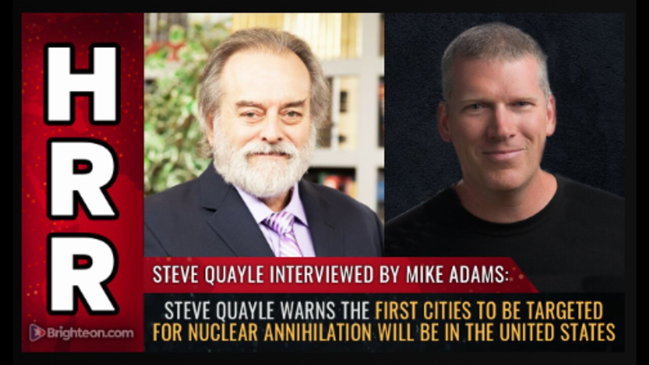 Steve Quayle warns the FIRST cities to be targeted for nuclear annihilation will be in the U.S.!