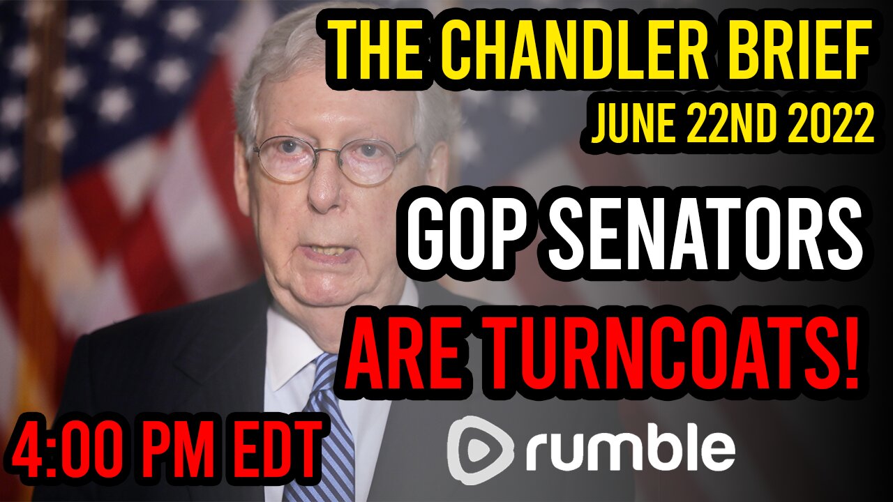 GOP Senators TURNCOATS! - Chandler Brief