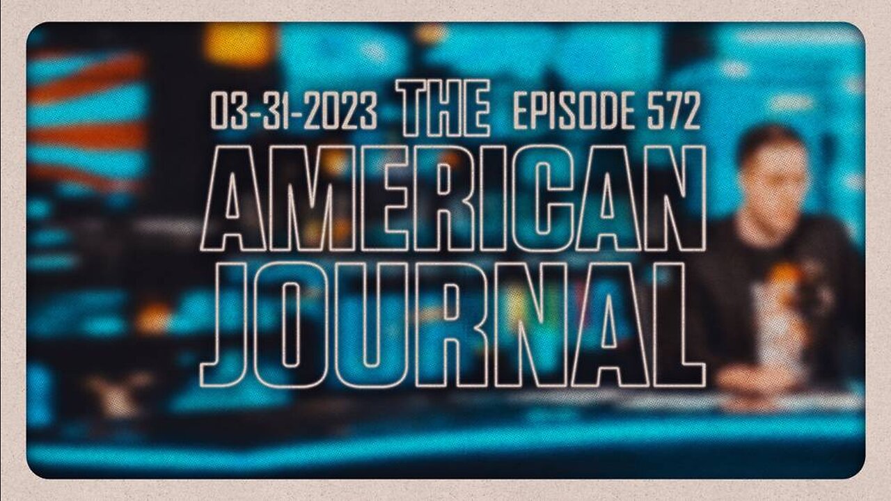 The American Journal - FULL SHOW - 03/31/2023