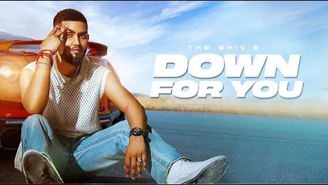 Down for you