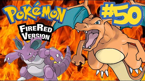 Pokemon Fire Red | Episode 50