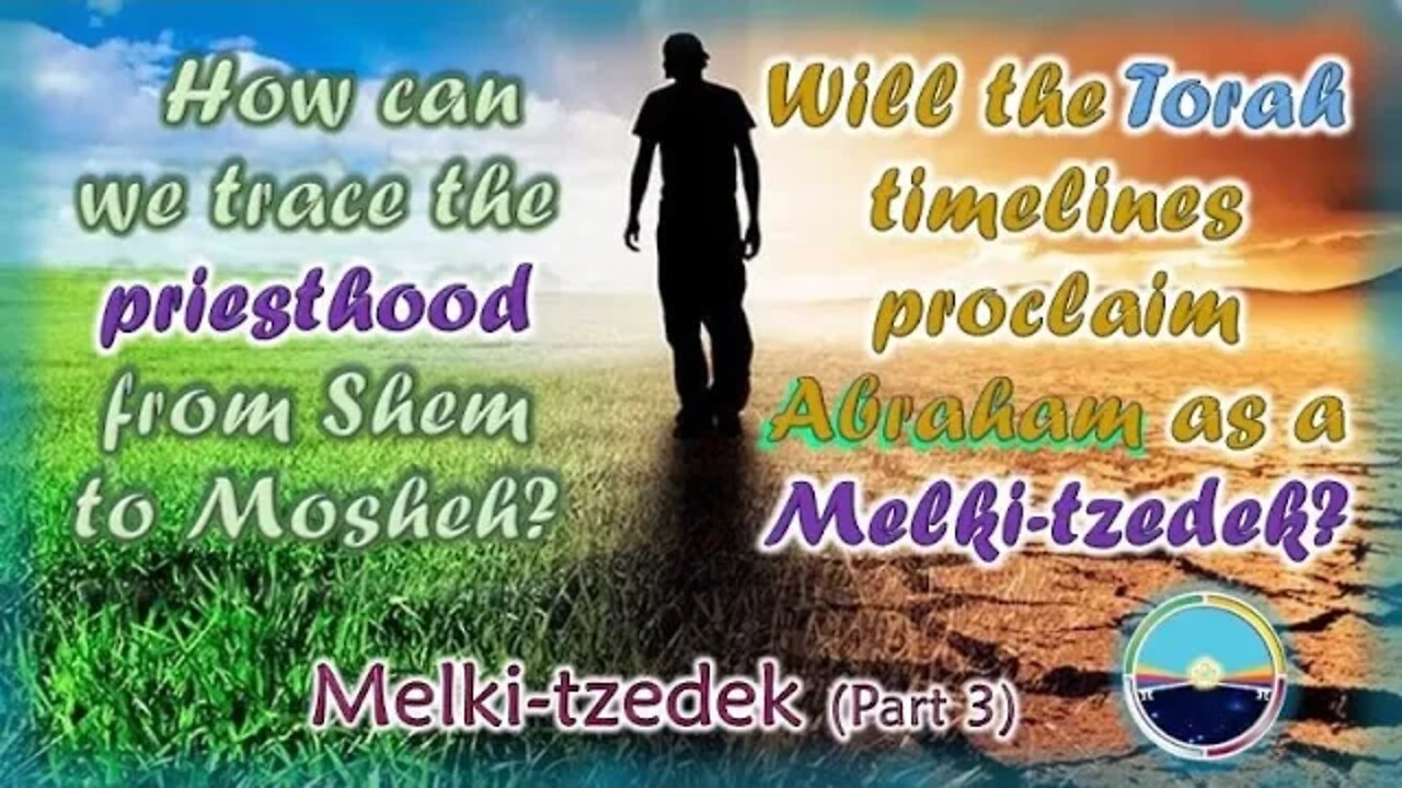 4 24a Melki tzedek Priesthood Pt 3 Abram Moses 15 slides