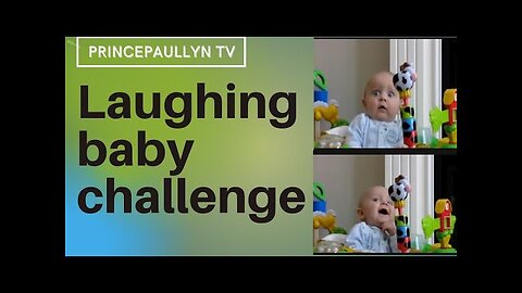 Laughing baby challenge 🤣🤣