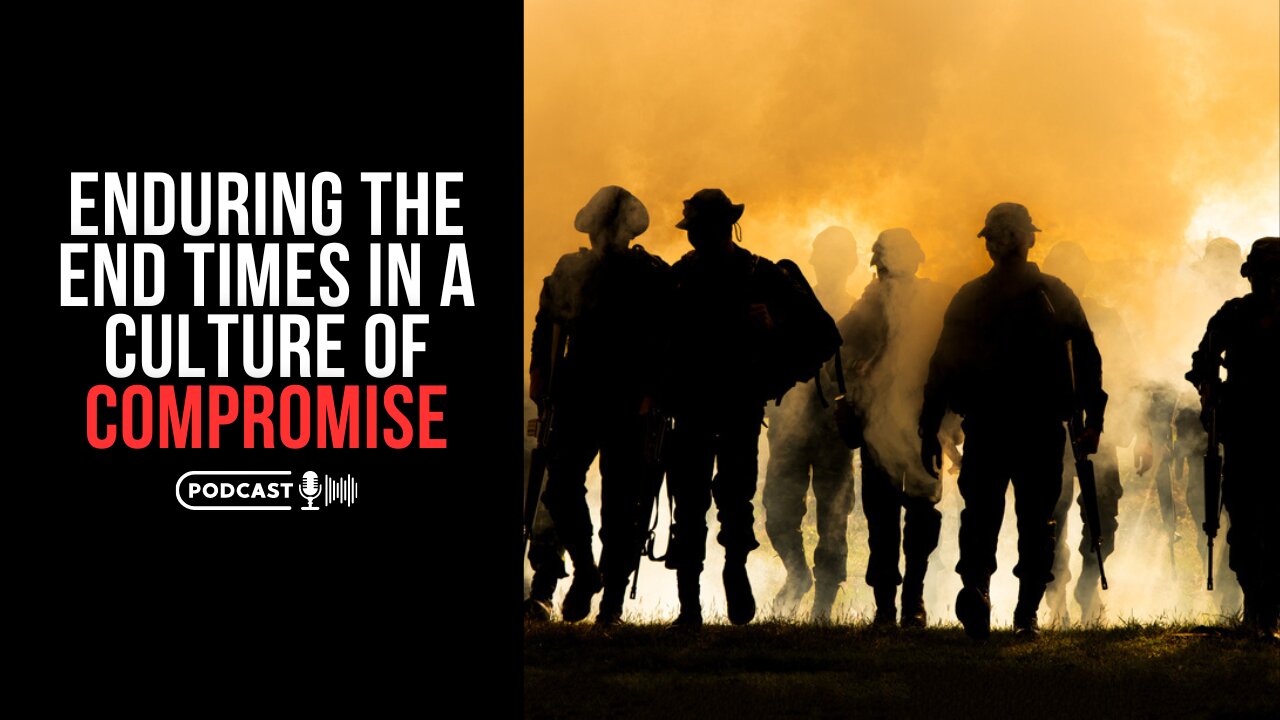 Enduring The End Times In A Culture Of Compromise