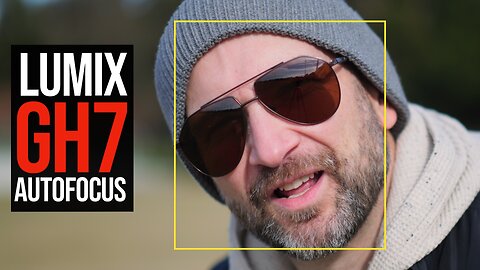 Panasonic LUMIX GH7 Video Autofocus Tests