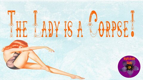 The Lady is a Corpse! | John D. MacDonald | Nightshade Diary Podcast