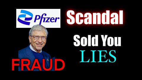 Bill Gates Pump & Dump Scandal! BioNTech Pfizer Vaccine Fraud