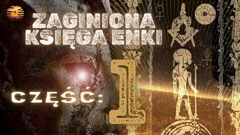 Zaginiona Księga Enki cz.1
