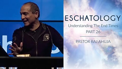 Eschatology Part 26: The Eternal State (Part 1)
