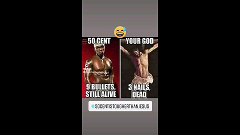 50 Cent is tougher than your god