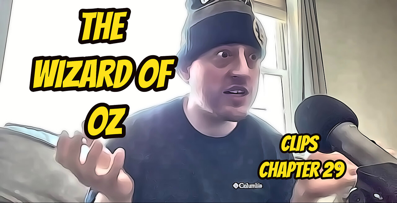 CLIP - The Wizard of Oz - Chapter 29 - The Universe... According to Mugsy
