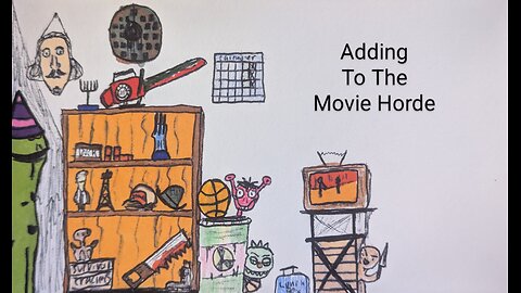 S1E13. Adding to the Movie Horde