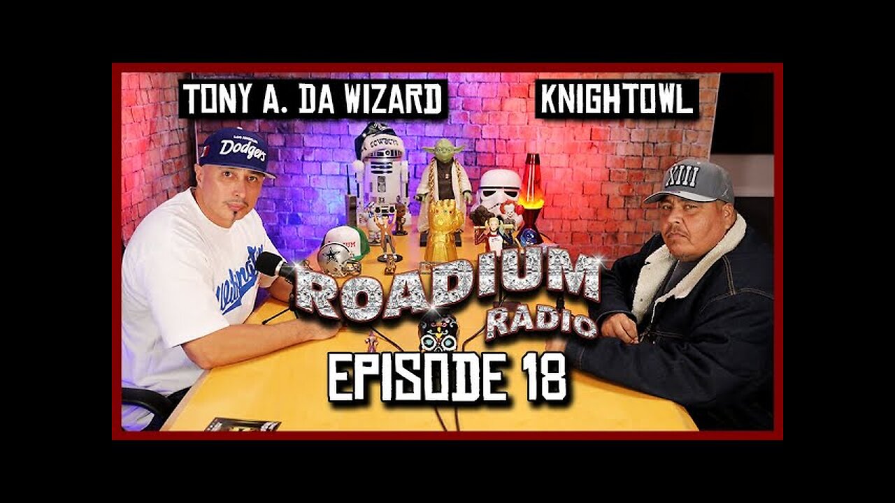 KNIGHTOWL- EPISODE 18 - ROADIUM RADIO - TONY VISION - HOSTED BY TONY A.