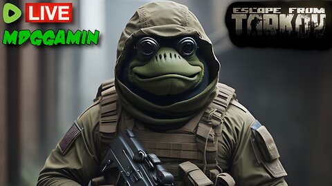 🔴LIVE-Escape From Tarkov - Tasking to Lightkeeper- #RumbleTakeover