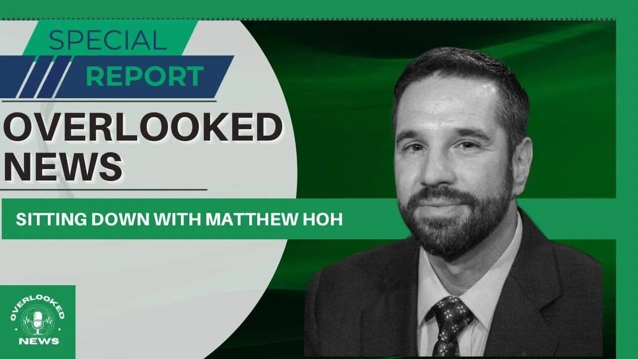 -Overlooked News- Interview W/ Green Party Candidate Matthew Hoh