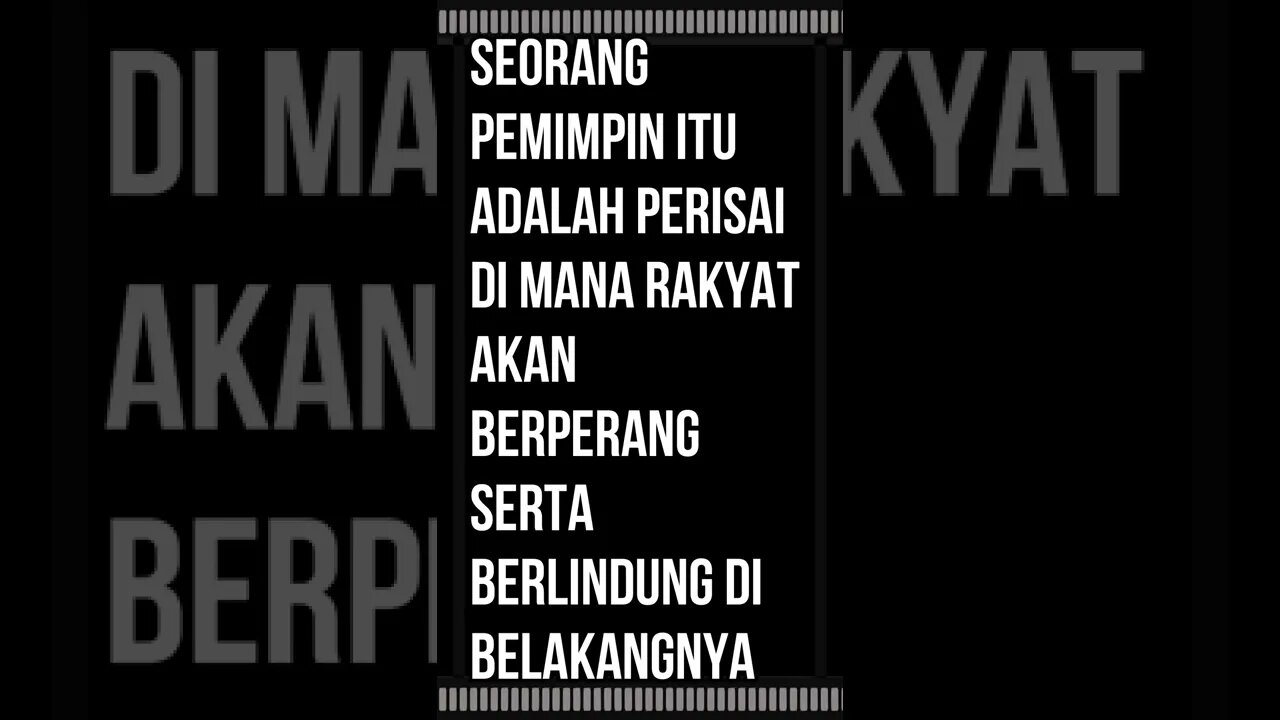 Seorang pemimpin itu adalah perisai di mana rakyat akan berperang serta berlindung di belakangnya