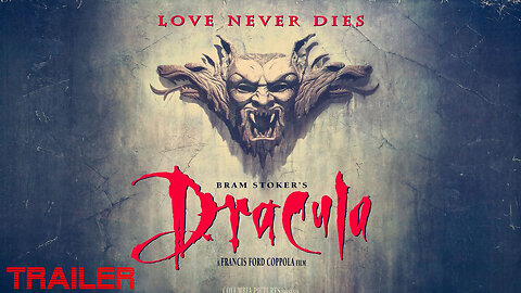 BRAM STOKER'S DRACULA - OFFICIAL TRAILER - 1992