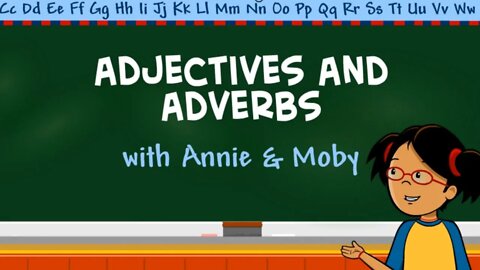 Adjectives and Adverbs - BrainPOP Jr