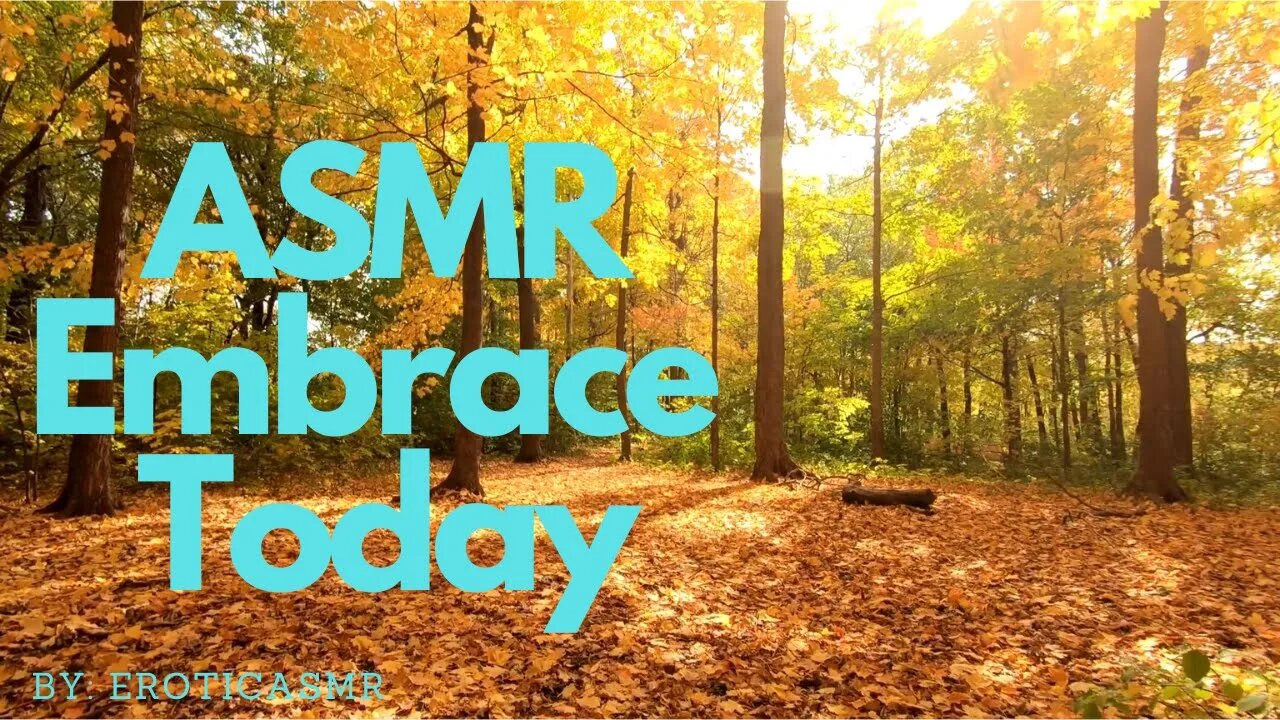 ASMR Embrace Today