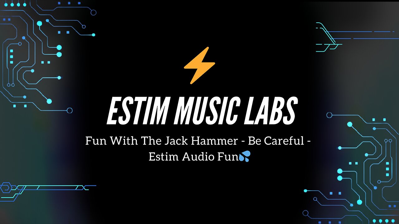 Fun With The Jack Hammer - Be Careful - Estim Audio Fun
