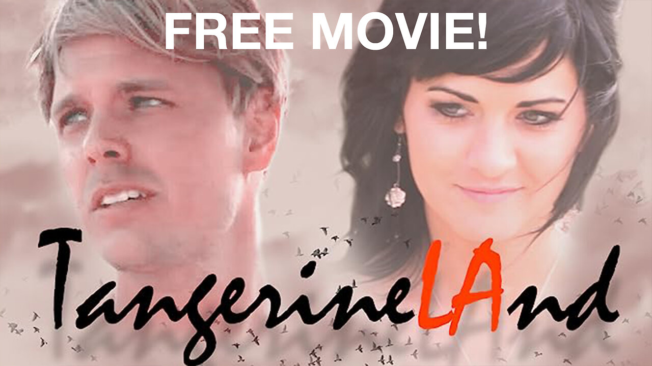 TRAILER - TANGERINELAND - FREE ROMANTIC DRAMA