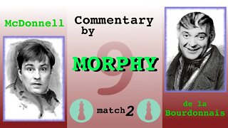 1834 World Chess Championship [Match 2 FINAL] commentary by Paul Morphy