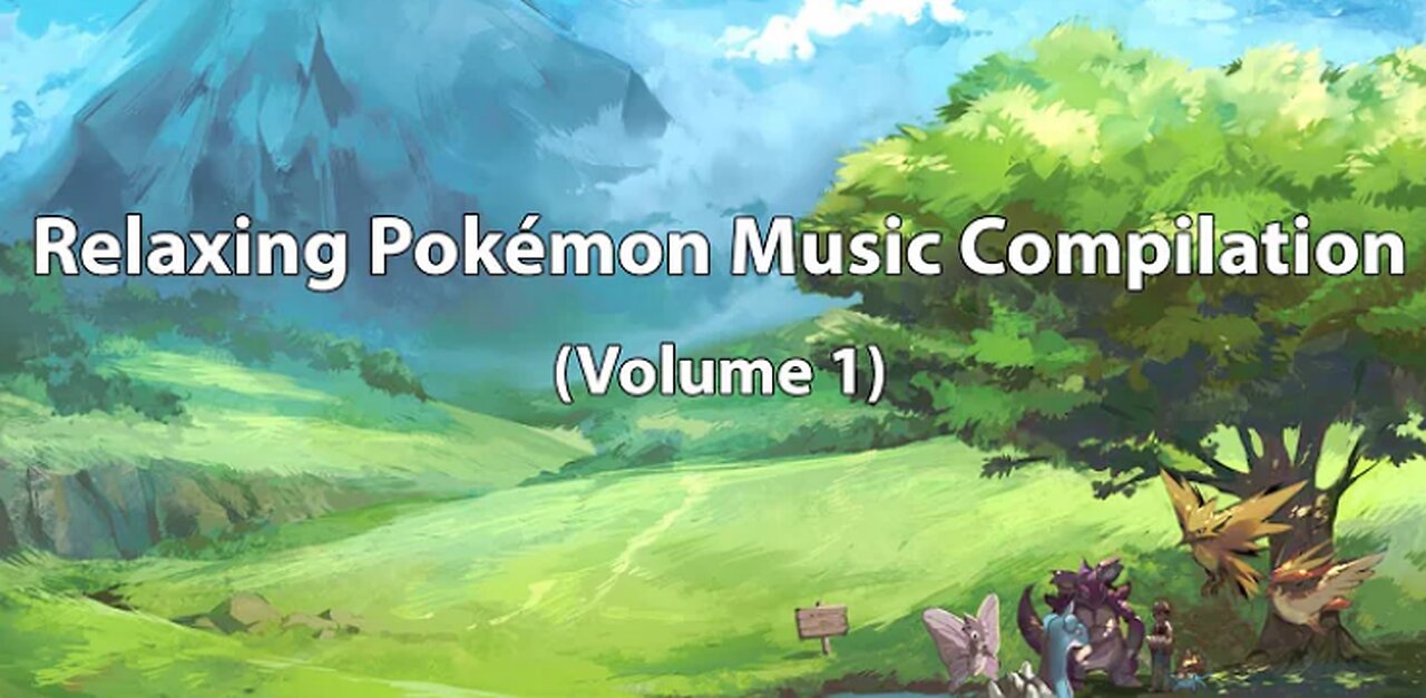 Relaxing Pokémon Music Compilation (Vol. 1)