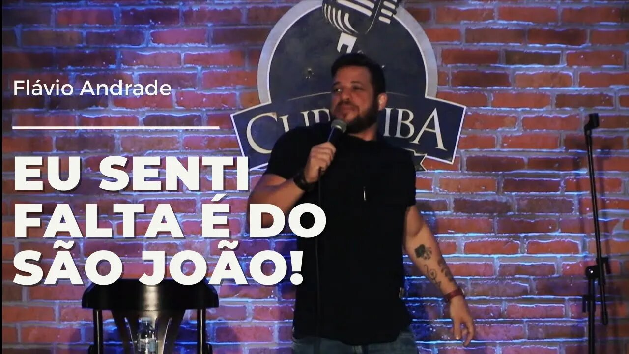 Flavio Andrade - Este ano eu senti falta foi do São João