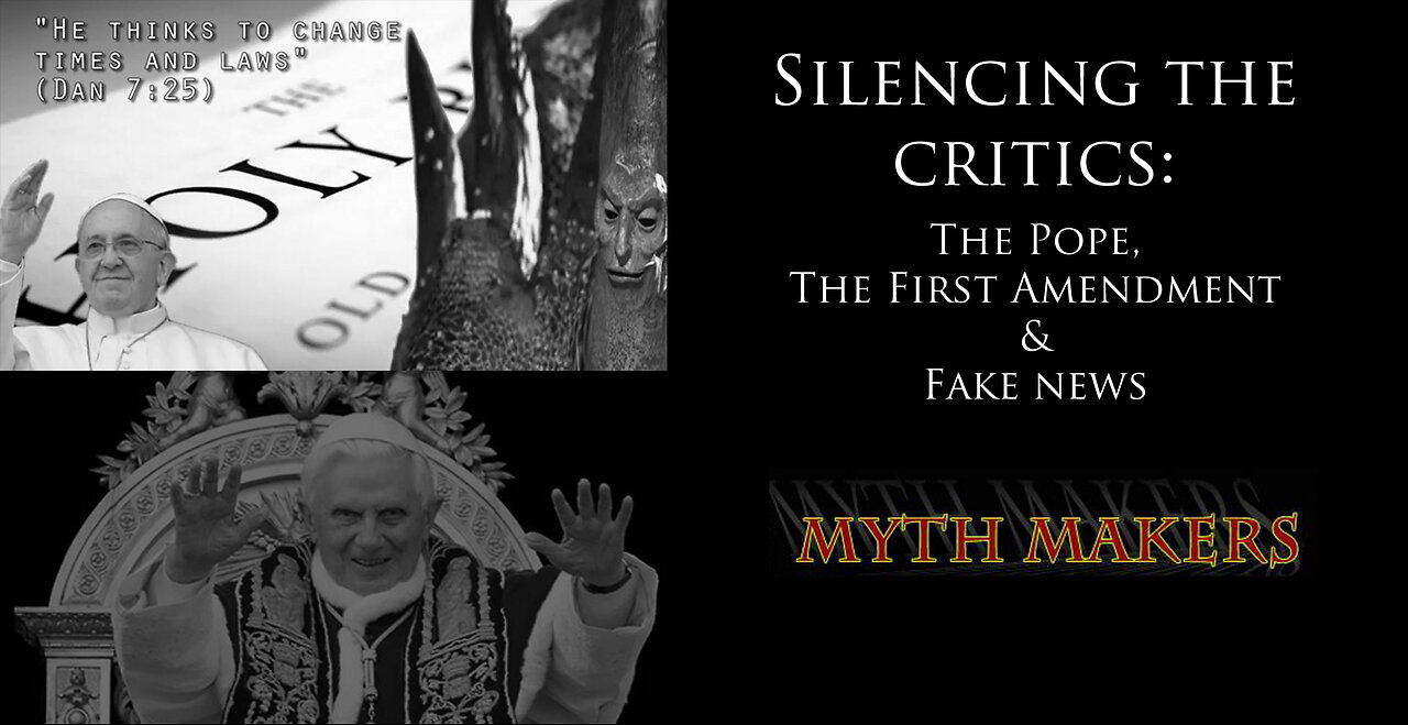 Silencing the Critics: The Pope, The First Amendment & Fake News