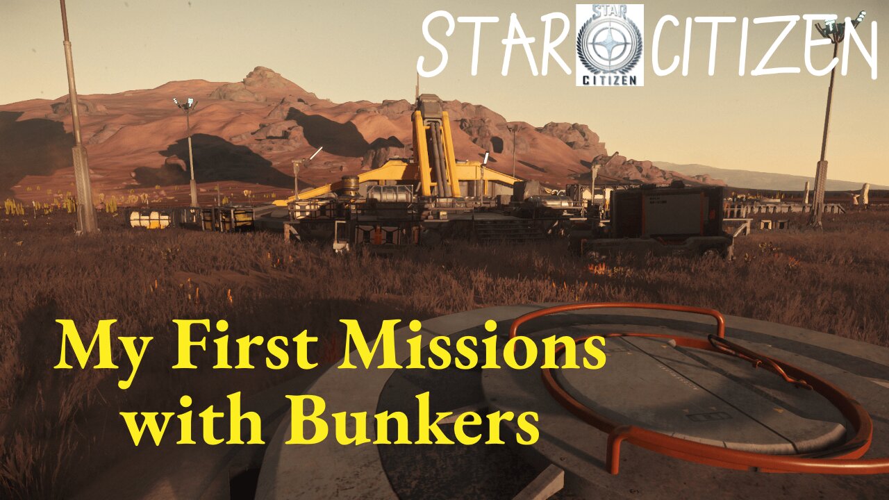 Star Citizen 3.17.4 [ My First Missions with Bunkers ] #Gaming #Live