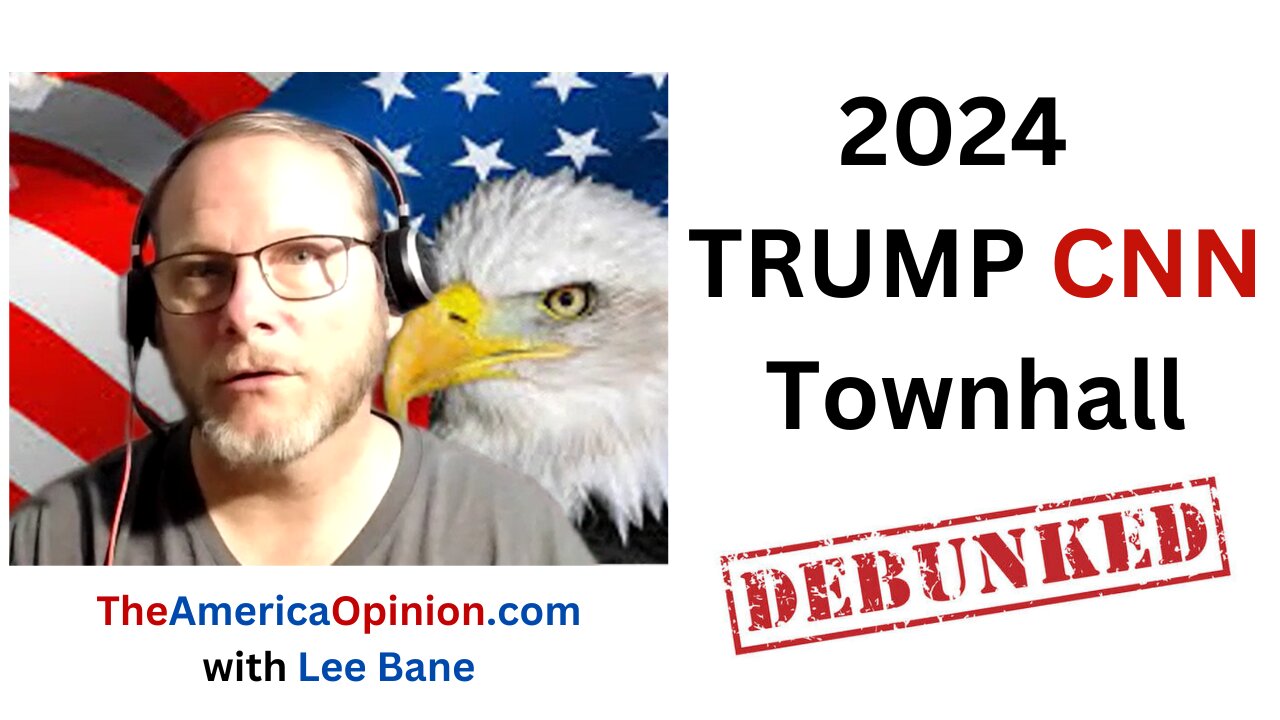 2024 Trump CNN Townhall Debunked