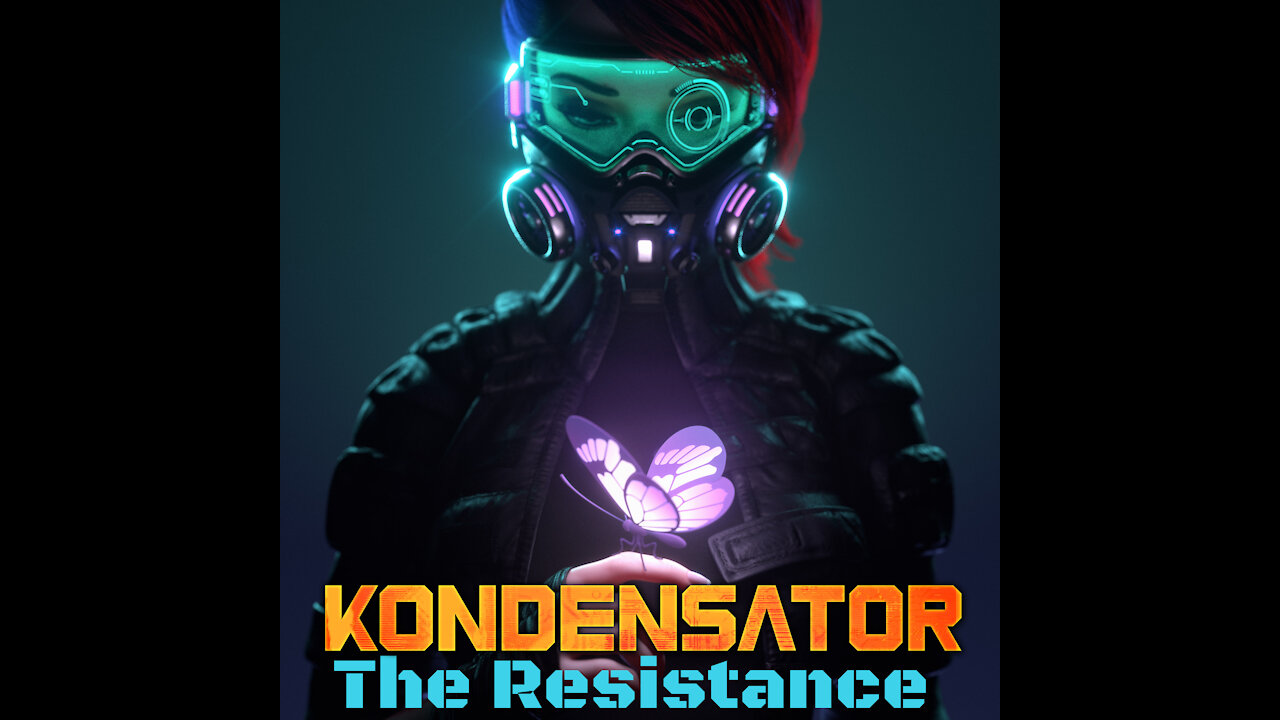 The Resistance - Synthwave/Industrial - Kondensator