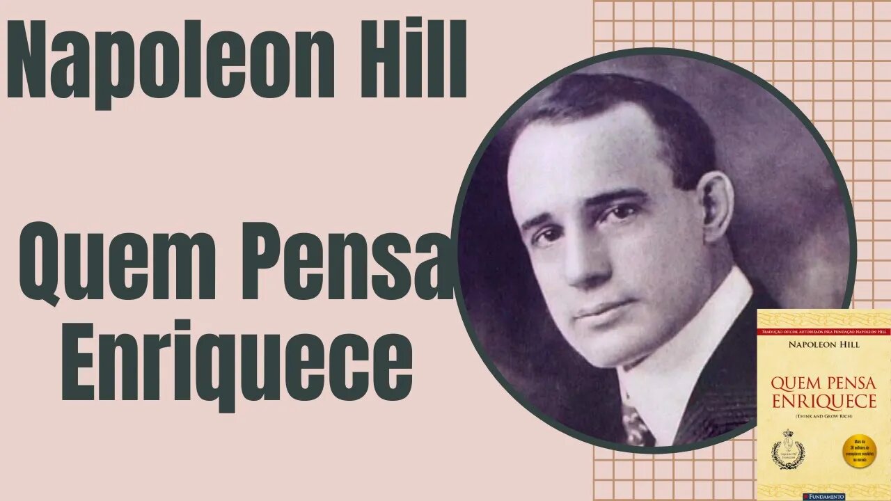 🗣📖 ÁudioLivro ÁudioBook - Napoleon Hill - Quem Pensa Enriquece.