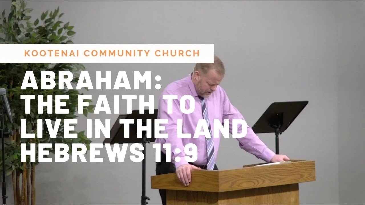 Abraham: Faith to Look For a City (Hebrews 11:10)