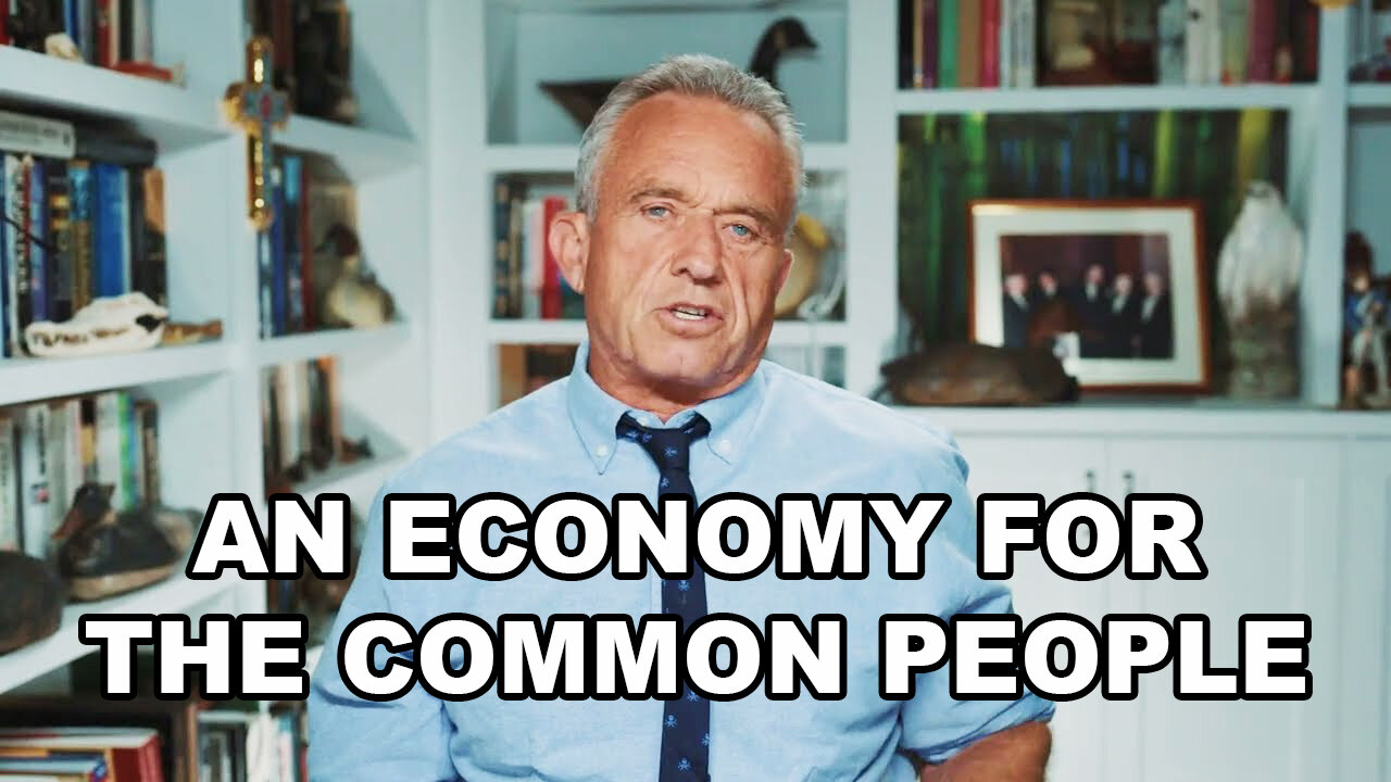 Your Economy - Robert F. Kennedy Jr