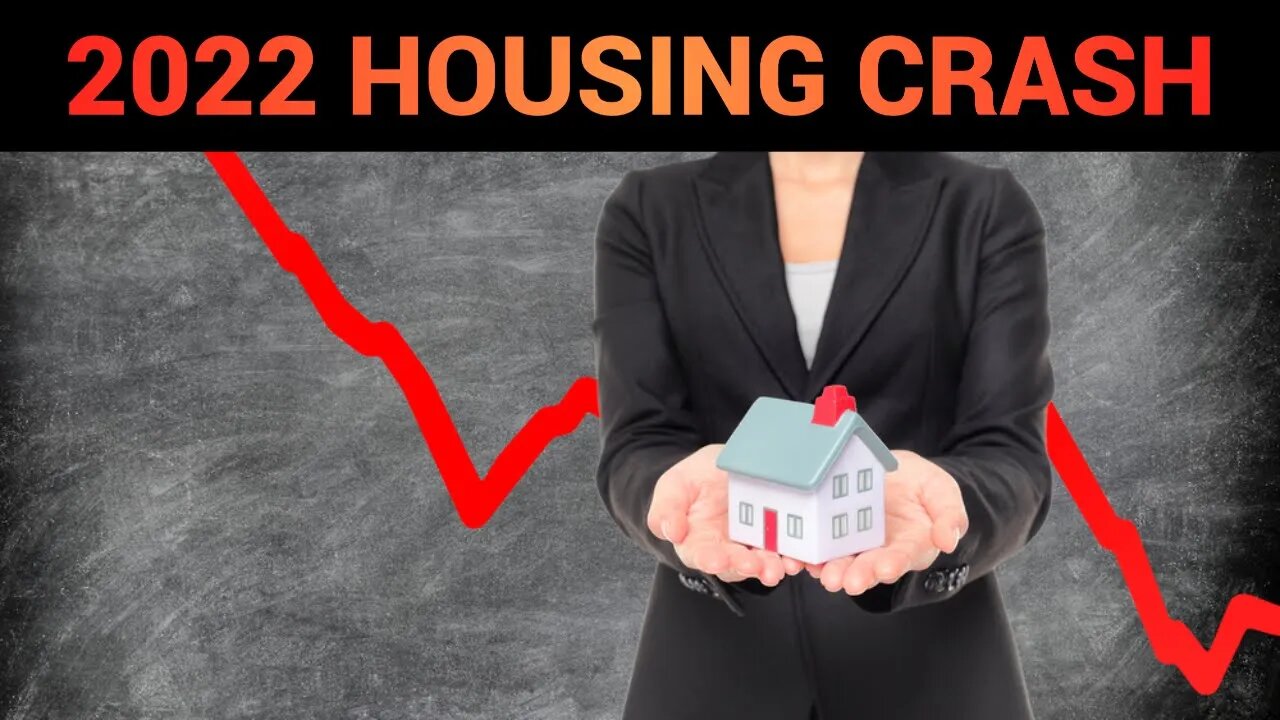 The 2022 Housing Market Crash