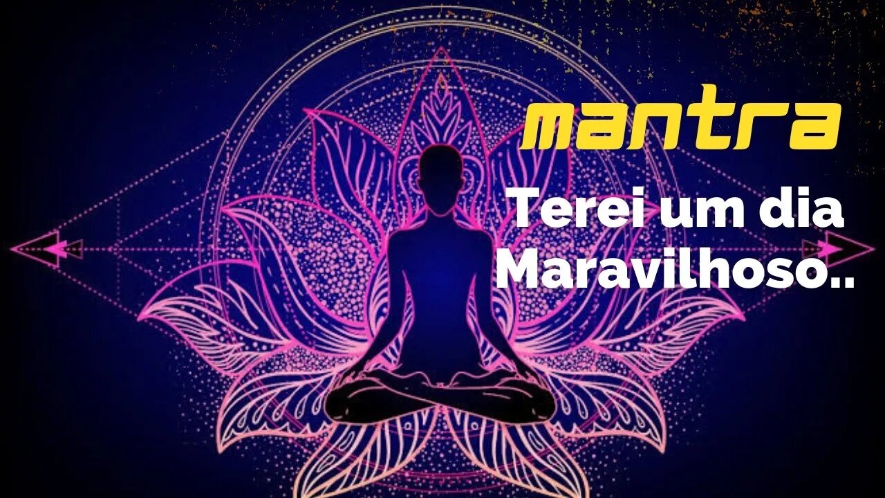 MANTRA DO DIA - Terei um dia Maravilhoso #mantra #afirmações #leidaatração