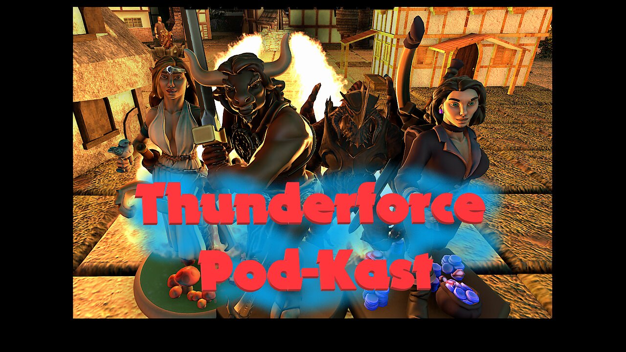 Thunderforce Pod Kast Season 0 Episode 21