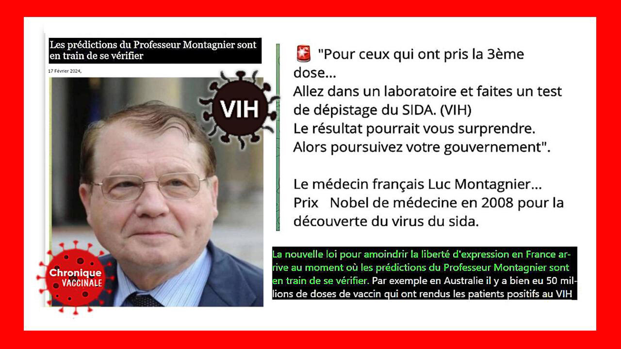 Des Vaccins anti-Covid "assaisonnés" au VIH (SIDA) ! Le Prof. Montagnier nous "avait" prévenu ... (Hd 720) Voir descriptif