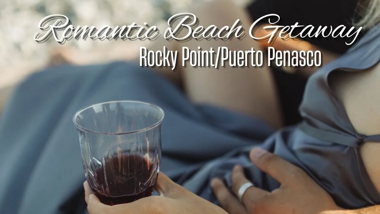 #PuertoPenasco #RockyPointMexico #RomanticGetaway #MexicanVacation #beachresorts #shorts