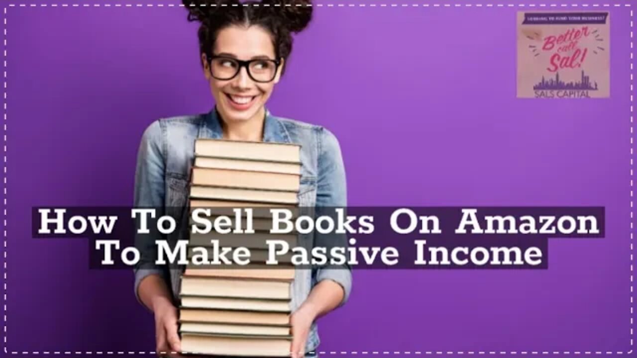How To Sell Books On Amazon To Make Passive Income