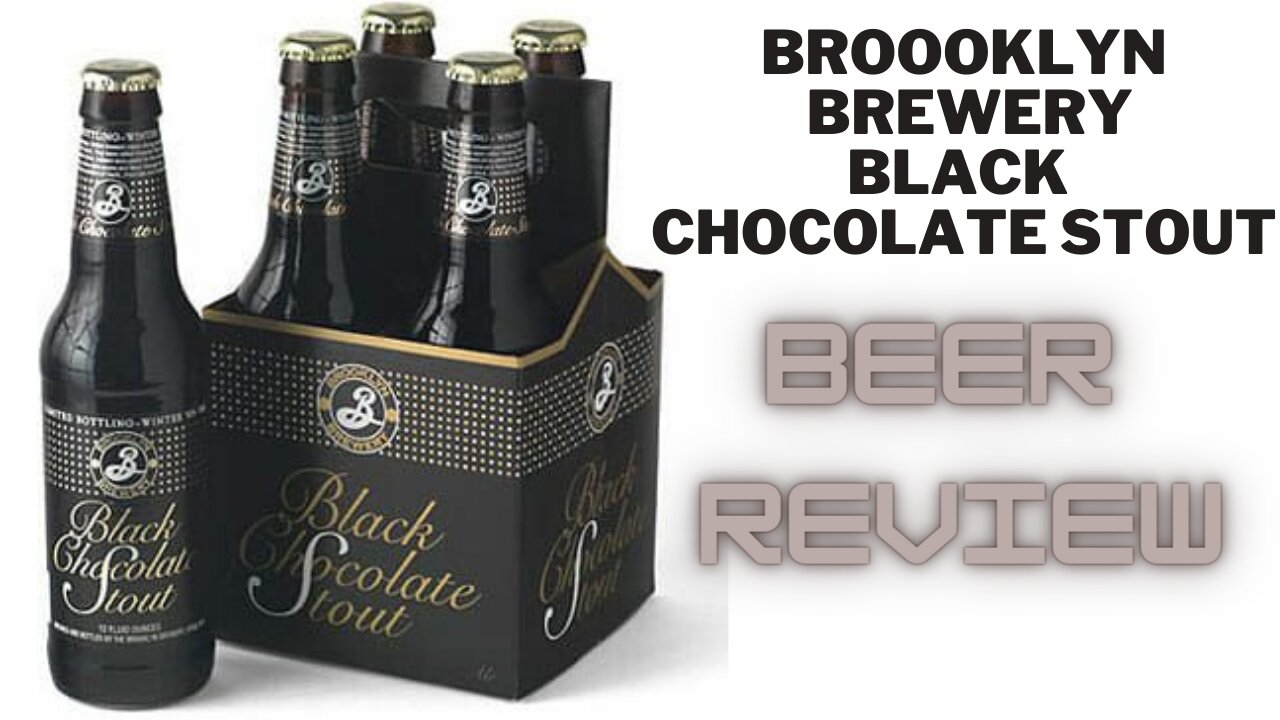 BEER REVIEW BLACK CHOCOLATE STOUT FROM BROOKLYN BREWERY!