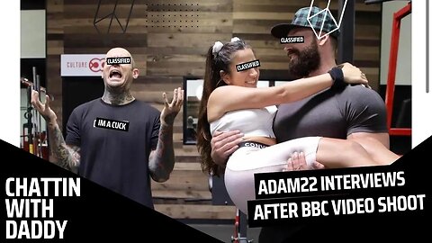 Adam22 Interviews His Wife After She Makes Him A SNEAKO, He Calls The BBC (Chattin With Daddy)