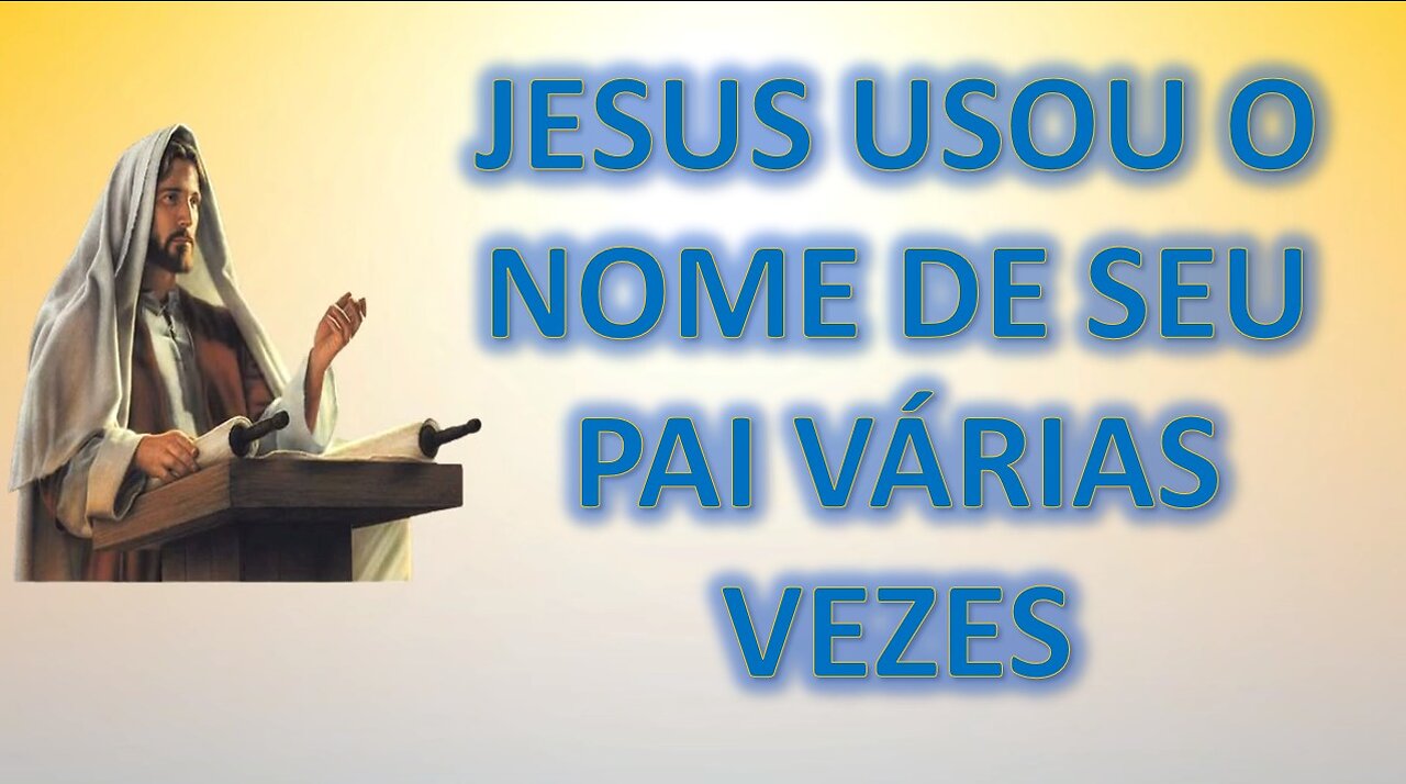 Jesus usava o Nome Divino