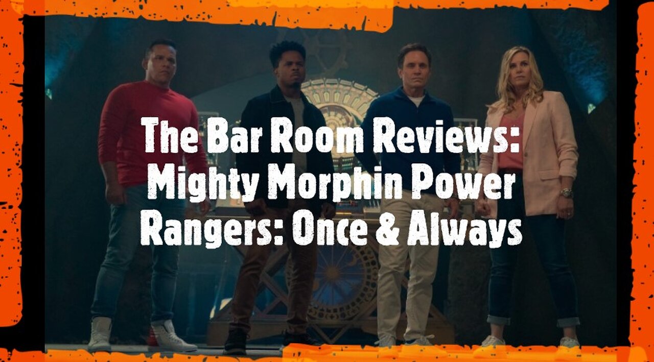 The Bar Room Reviews: Mighty Morphin Power Rangers: Once & Always