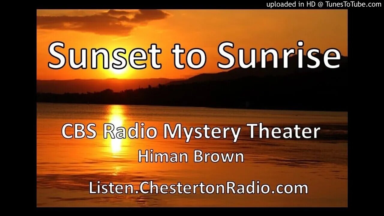 Sunset to Sunrise - CBS Radio Mystery Theater