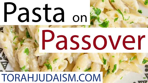 Pasta on Passover