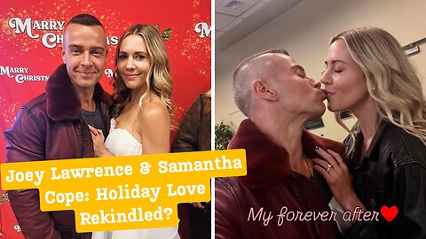 Joey Lawrence & Samantha Cope Rekindle Romance? Behind the Scenes of Marry Christmas!